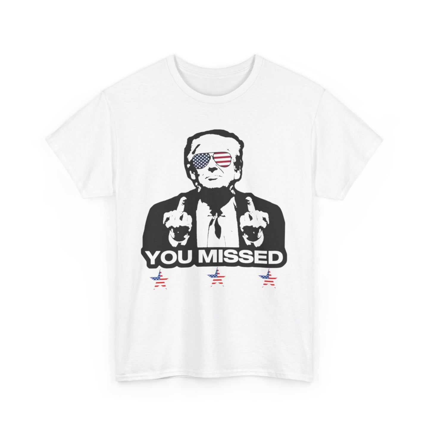 Trump You Missed - Unisex Heavy Cotton Tee